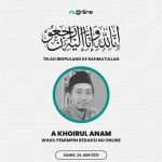 Tentang A Khoirul Anam, Wapemred NUonline yang Telah Tiada