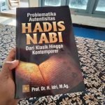 Empat Dasar Ulama dalam Menjaga Otentisitas Hadis Nabi
