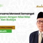 Mari Bersama Merawat Semangat Kebangsaan dengan Nilai-Nilai Agama dan Budaya