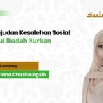 Perwujudan Kesalehan Sosial Melalui Ibadah Kurban