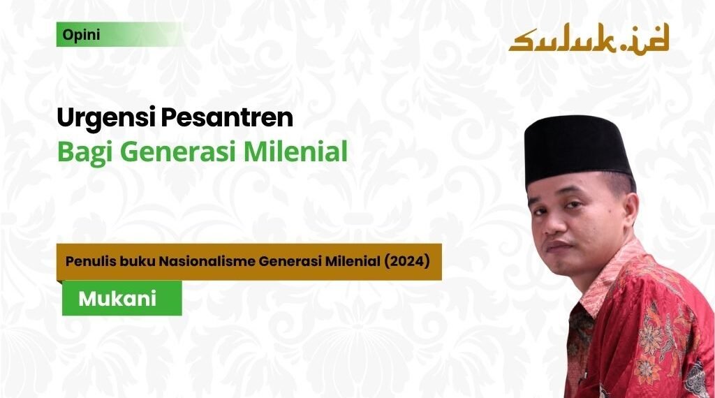 Urgensi Pesantren Bagi Generasi Milenial