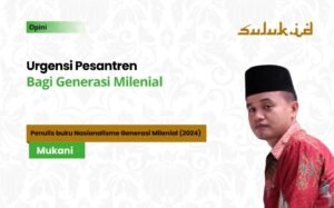 Urgensi Pesantren Bagi Generasi Milenial