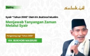 Menjawab Tantangan Zaman Melalui Syair KH. Bukhori Masruri