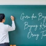 Guru dan Bayang-Bayang Kritik Orang Tua