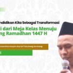 Mi’raj Pendidikan Kita Sebagai Transformasi Ruhani dari Meja Kelas Menuju Gerbang Ramadhan 1447 H