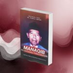 Menakar Bobot Sejarah dan Teladan dalam “Manaqib KH Ghozali Pandanasri”
